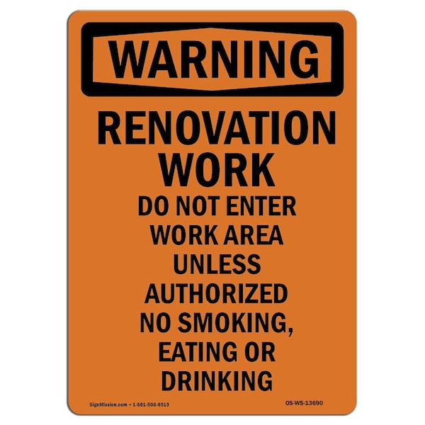 Safety Sign, OSHA WARNING, 24" Height, Renovation Work Do Not Enter Work Area, Portrait